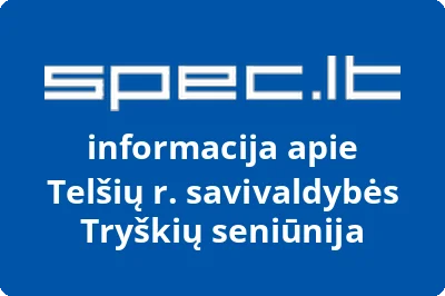 Telšių r. savivaldybės Tryškių seniūnija