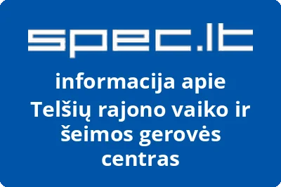 Telšių rajono vaiko ir šeimos gerovės centras