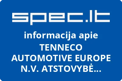 TENNECO AUTOMOTIVE EUROPE N.V. ATSTOVYBĖ TENNECO AUTOMOTIVE BALTICS