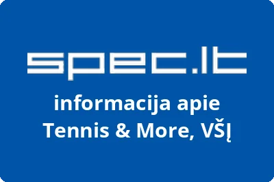 Tennis & More, VŠĮ