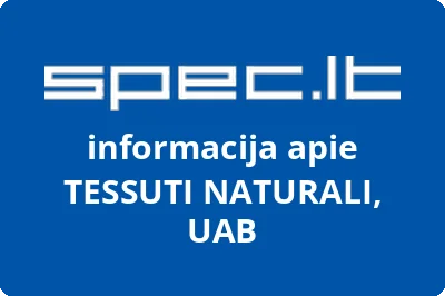 TESSUTI NATURALI, UAB