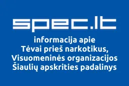 Tėvai prieš narkotikus, Visuomeninės organizacijos Šiaulių apskrities padalinys | spec.lt