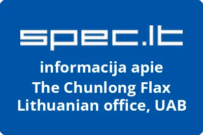 THE CHUNLONG FLAX LITHUANIAN OFFICE, UAB