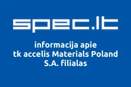 tk accelis Materials Poland S.A. filialas | spec.lt