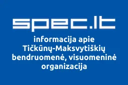 Tičkūnų-Maksvytiškių bendruomenė, visuomeninė organizacija | spec.lt