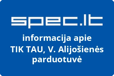 TIK TAU, V. Alijošienės parduotuvė