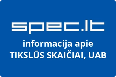 UŽDAROJI AKCINĖ BENDROVĖ TIKSLŪS SKAIČIAI