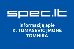 K. TOMAŠEVIČ ĮMONĖ TOMNIRA | spec.lt