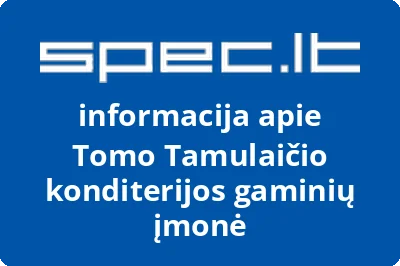 Tomo Tamulaičio konditerijos gaminių įmonė