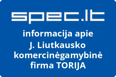 J. Liutkausko komercinėgamybinė firma TORIJA