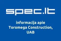 Toromega Construction, UAB | spec.lt