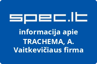 TRACHEMA, A. Vaitkevičiaus firma