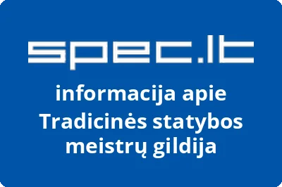 Tradicinės statybos meistrų gildija