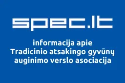 Tradicinio atsakingo gyvūnų auginimo verslo asociacija | spec.lt
