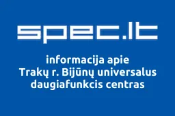 Trakų r. Bijūnų universalus daugiafunkcis centras | spec.lt