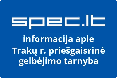Trakų r. priešgaisrinė gelbėjimo tarnyba