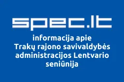 Trakų rajono savivaldybės administracijos Lentvario seniūnija | spec.lt