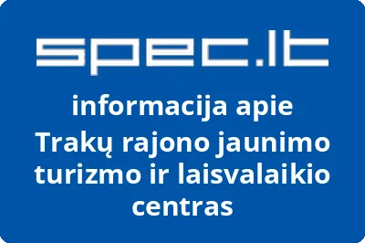 Trakų rajono jaunimo turizmo ir laisvalaikio centras