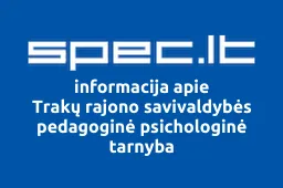 Trakų rajono savivaldybės pedagoginė psichologinė tarnyba iliustracija