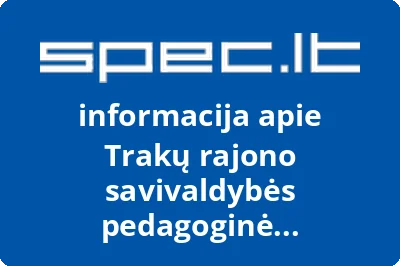 Trakų rajono savivaldybės pedagoginė psichologinė tarnyba