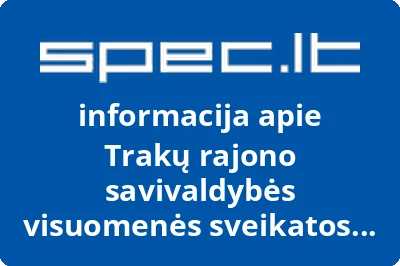 Trakų rajono savivaldybės visuomenės sveikatos biuras