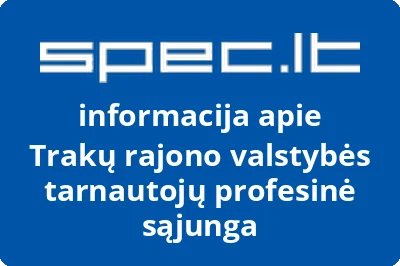 Trakų rajono valstybės tarnautojų profesinė sąjunga