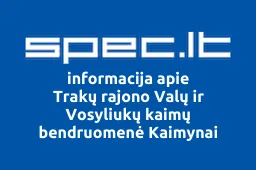 Trakų rajono Valų ir Vosyliukų kaimų bendruomenė Kaimynai | spec.lt