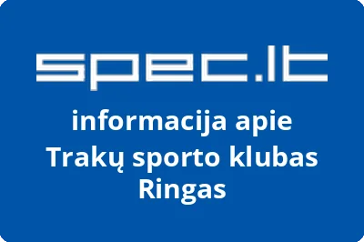 Trakų sporto klubas Ringas | spec.lt