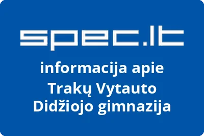 Trakų Vytauto Didžiojo gimnazija