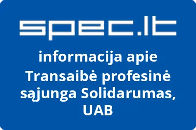 Transaibė profesinė sąjunga Solidarumas, UAB | spec.lt