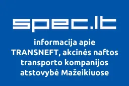 TRANSNEFT, akcinės naftos transporto kompanijos atstovybė Mažeikiuose