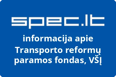 Transporto reformų paramos fondas, VŠĮ
