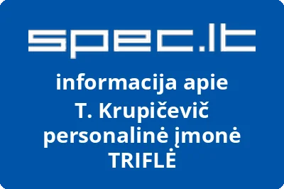 T. Krupičevič personalinė įmonė TRIFLĖ