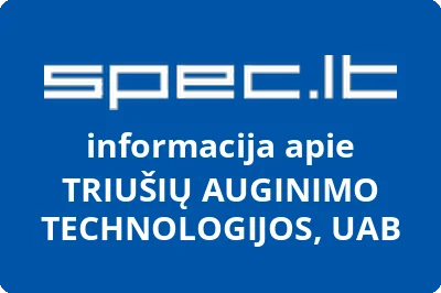 TRIUŠIŲ AUGINIMO TECHNOLOGIJOS, UAB