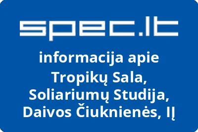 Tropikų Sala, Soliariumų Studija, Daivos Čiuknienės, IĮ
