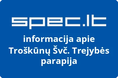 Troškūnų Švč. Trejybės parapija