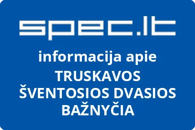 TRUSKAVOS ŠVENTOSIOS DVASIOS BAŽNYČIA