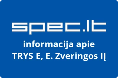TRYS E, E. Zveringos, IĮ