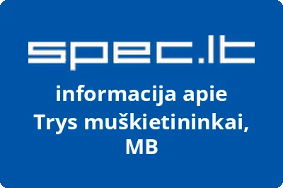 Trys muškietininkai, MB | spec.lt