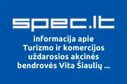 Turizmo ir komercijos uždarosios akcinės bendrovės Vita Šiaulių filialas | spec.lt