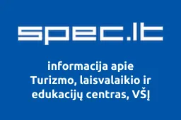 Turizmo, laisvalaikio ir edukacijų centras, VŠĮ