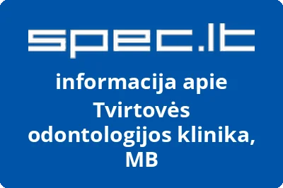 Tvirtovės odontologijos klinika, MB