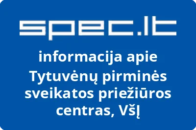 Tytuvėnų pirminės sveikatos priežiūros centras, VŠĮ