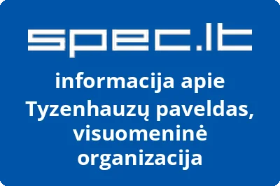 Tyzenhauzų paveldas, visuomeninė organizacija