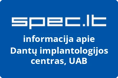 Dantų implantologijos centras, UAB | spec.lt