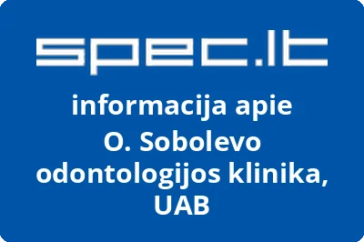 O. Sobolevo odontologijos klinika, UAB | spec.lt