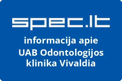 Odontologijos klinika Vivaldia, UAB | spec.lt
