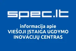 VIEŠOJI ĮSTAIGA UGDYMO INOVACIJŲ CENTRAS | spec.lt