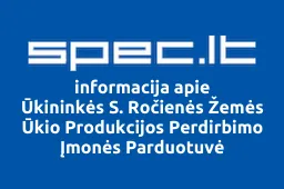 Ūkininkės S. Ročienės Žemės Ūkio Produkcijos Perdirbimo Įmonės Parduotuvė | spec.lt