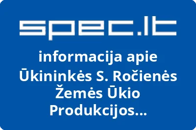 Ūkininkės S. Ročienės Žemės Ūkio Produkcijos Perdirbimo Įmonės Parduotuvė